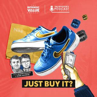 TIVP015: Nike (NKE): Nike (NKE): Just Buy It? w/ Daniel Mahncke and Shawn O'Malley