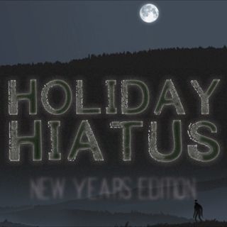 NoSleep Podcast - Holiday Hiatus 2 - New Year
