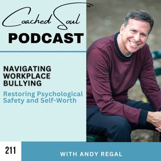 Navigating Workplace Bullying: Restoring Psychological Safety and Self-Worth