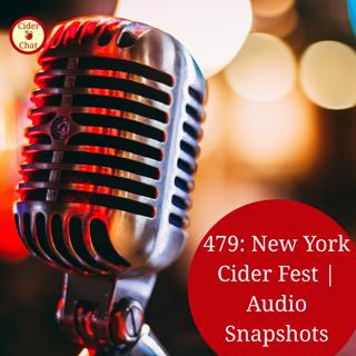 479: New York Cider Fest | Audio Snapshots