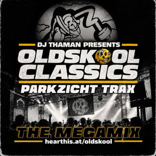 Oldskool Classics 001 [Parkzicht] - Dj ThaMan