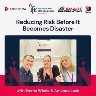 Episode 314: Reducing Risk Before It Becomes Disaster with Emma Whale & Amanda Leck