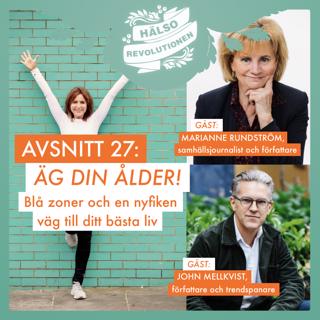 AVSNITT 27: KONSTEN ATT ÄGA SIN ÅLDER – Inspireras av blå zoner och en nyfiken väg till ditt bästa liv!
