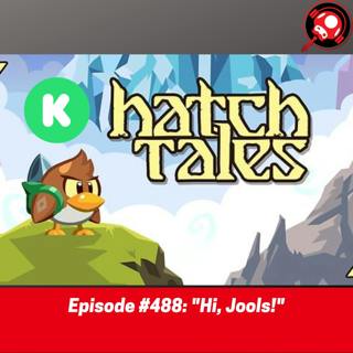 #488: "Hi, Jools!"