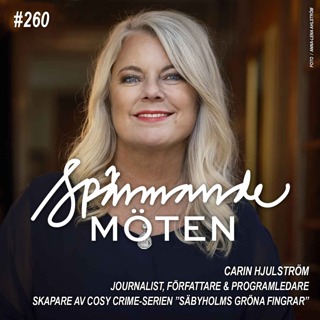 #260 Carin Hjulström, journalist, författare och programledare