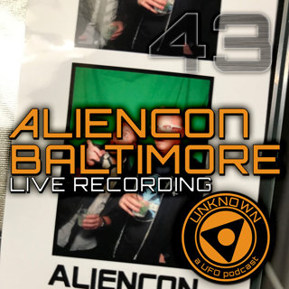 AlienCon Baltimore 2018 - Live Recording