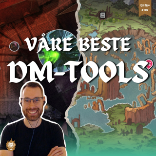 De beste verktøyene for Dungeon Masters | Crit Skjer #05