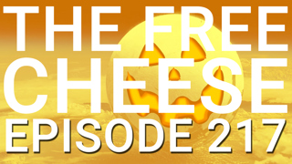 The Free Cheese Episode 217: Mommy?