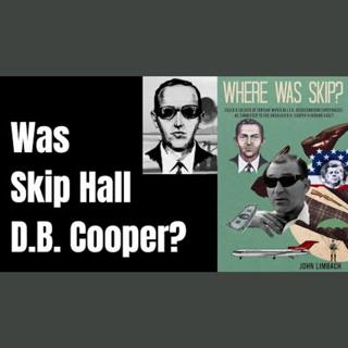 D.B. Cooper: Suspect Skip Hall - Interview with John Limbach