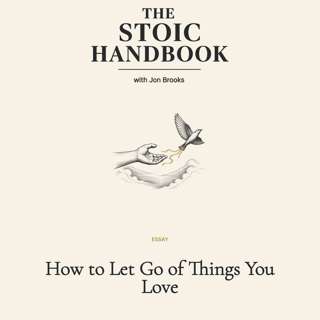 How to Let Go of Things You Love
