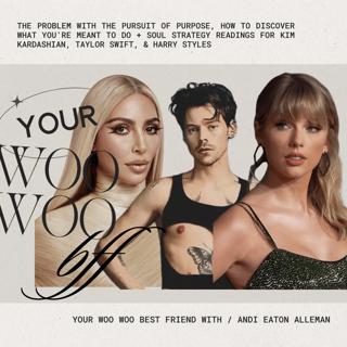 The Problem With The Pursuit of Purpose, How To Discover What You're Meant to Do + Soul Strategy Readings for Kim Kardashian, Taylor Swift, And Harry Styles
