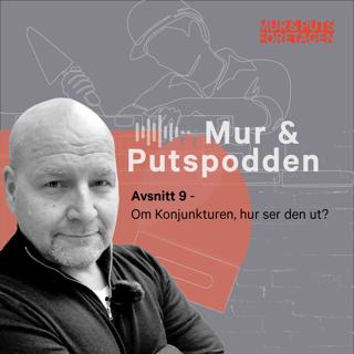 Om konjunkturen, hur ser den ut?