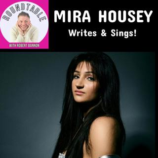 Mira Housey Brings Her Rising Pop Sound to The Roundtable with Robert Bannon!