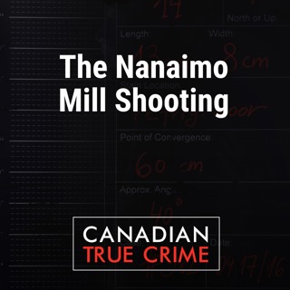 The Nanaimo Mill Shooting