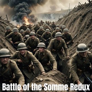 Battle of the Somme Redux