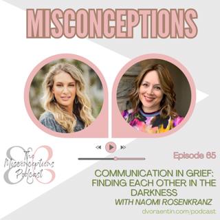 65. Communication In Grief: Finding Each Other In The Darkness