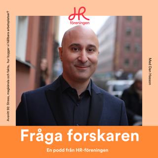 92. Stress, magkänsla och fakta – hur bygger vi hållbara arbetsplatser?