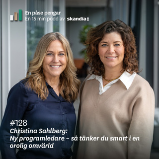 #128 Christina Sahlberg: Ny programledare - så tänker du smart i en orolig omvärld