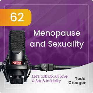 Episode #62: Menopause and Sexuality