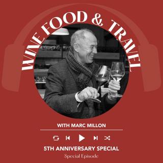 Ep. 2797 5th Anniversary Special | Wine, Food & Travel with Marc Millon