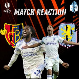 MATCH REACTION: Basel brushed aside by Tielemans and Villa.