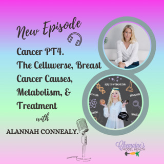 EP429 Cancer PT.4: The Celluverse, Breast Cancer Causes, Metabolism, & Treatment with Alannah Connealy.