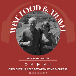 Ep. 2693 Giro d’Italia 2026 Special Episode 3: From Montasio and Pignolo to Pecorino Romano and Cesanese: the high road to Rome | Wine, Food & Travel with Marc Millon