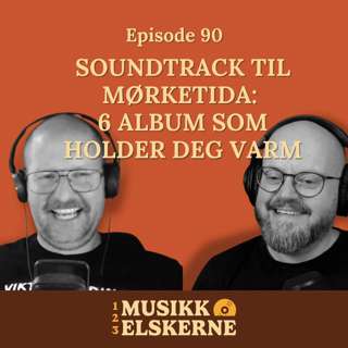 90 - Soundtrack til mørketida: 6 album som holder deg varm