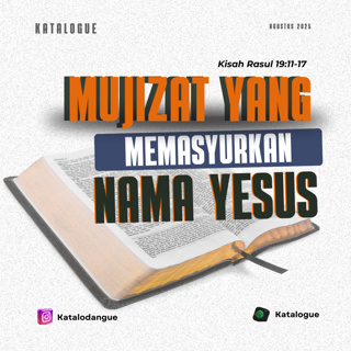 Mujizat Yang Memasyurkan Nama Yesus