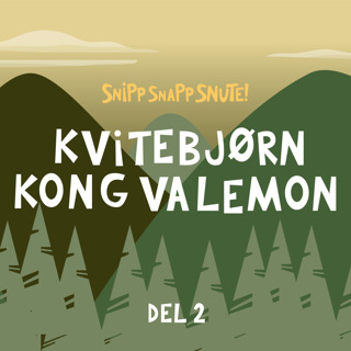 Kvitebjørn Kong Valemon - del 2