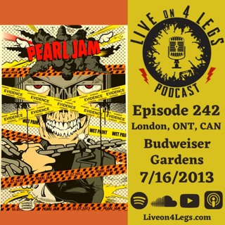 Episode 242: London, ONT, CAN - 7/16/2013