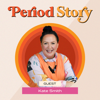 Kate Smith: We Don't Want Anyone To Be Held Back By Their Period