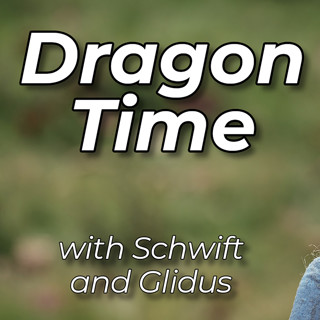 Dragon Time S3E08: House of the Dragon with Glidus & Alt Schwift X