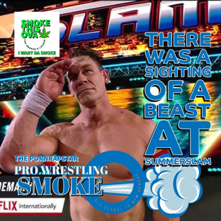Pro Wrestling Smoke Ep. 14: There Was A Sighting Of A Beast At Summerslam