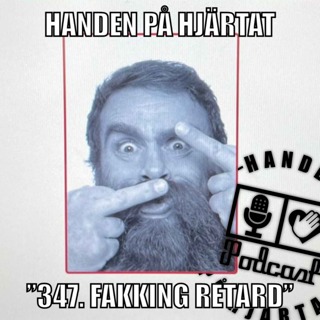 ”347. FAKKING RETARD”