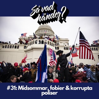 #31: Midsommar, fobier & korrupta poliser