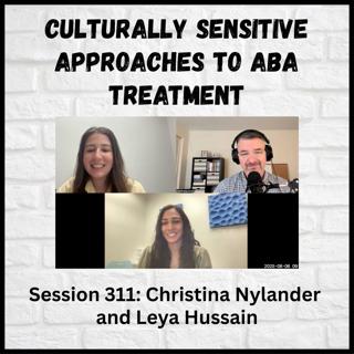 Culturally Sensitive Approaches to ABA Treatment: Session 311