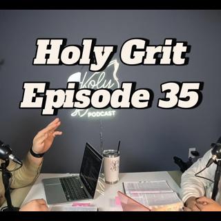 Holy Grit Episode 35- When the Church Isn’t the Church