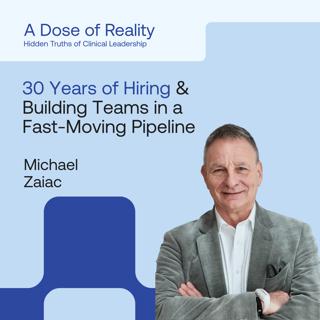 Michael Zaiac, Medical Affairs Lead for Oncology at Daiichi Sankyo on 30 Years of Hiring Lessons, The ADC Wave, and Building Teams in a Fast-Moving Pipeline