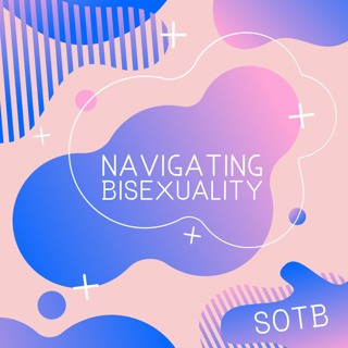 Episode 93: Navigating Bisexuality