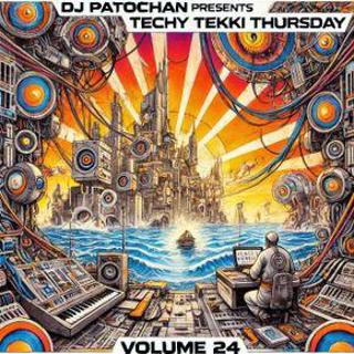 Techy Tekki Trance and Techno Episode 24