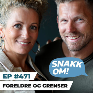 Ep 471 - Foreldre og grenser
