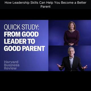 How Leadership Skills Can Help You Become a Better Parent