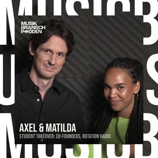 284. Musik bortom algoritmerna - student takeover med Matilda & Axel - Co-founders, Rotation Radio