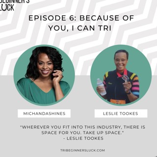 Because of you, I can Tri with Leslie Tookes