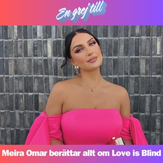 En grej till: Meira Omar berättar allt om Love is Blind!