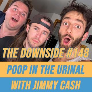 #148 Poop In the Urinal with Jimmy Cash