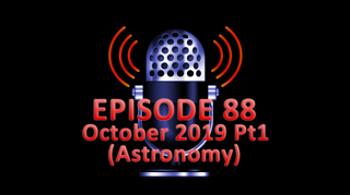 #88 - October 2019 Part 1