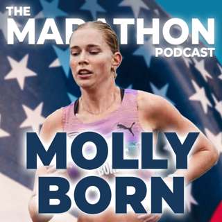 #95 Molly Born: Winning the U.S. Marathon Championships in Her Debut