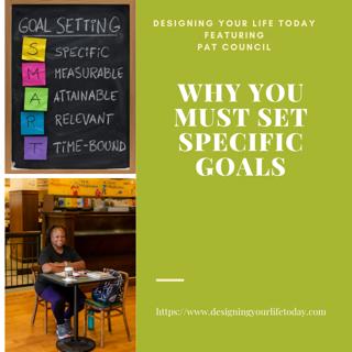 Why You Must Set Specific Goals